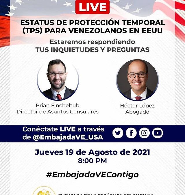 La Embajada de Venezuela en los Estados Unidos realizará un LIVE sobre el TPS.